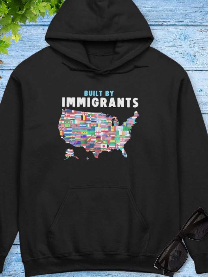 Built by Immigrants Hoodie product image (1)
