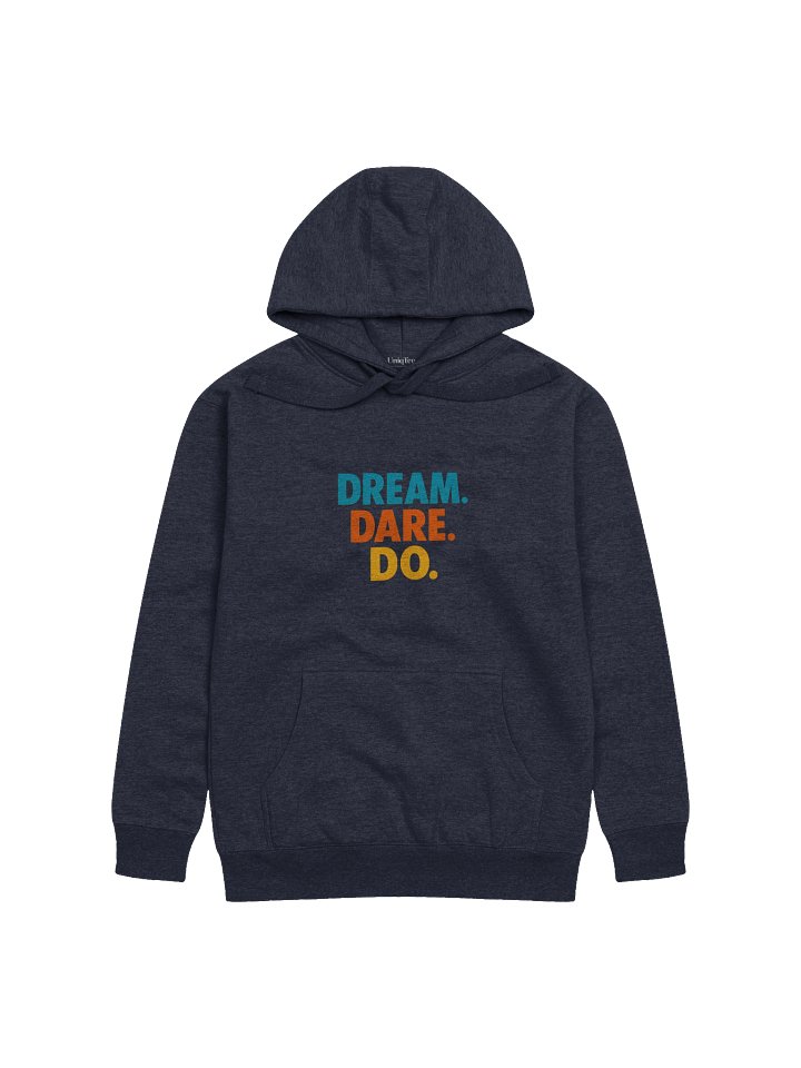 UniqTee Inspire Hoodie - Dream. Dare. Do. (Unisex) product image (1)