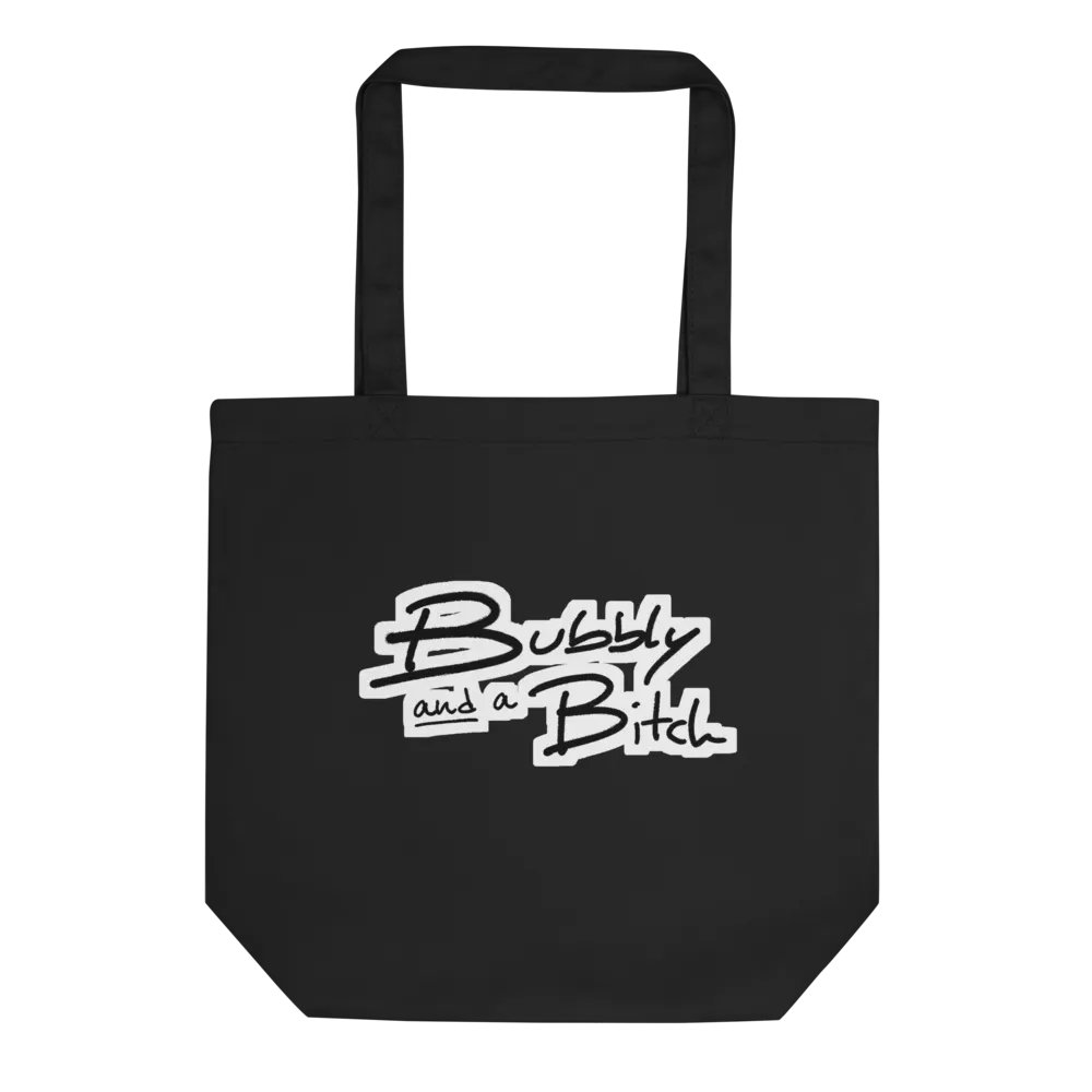 Bubbly and a B*tch (bubble design) eco tote product image (1)
