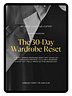 The 30-Day Wardrobe Reset: Your Interactive Guide