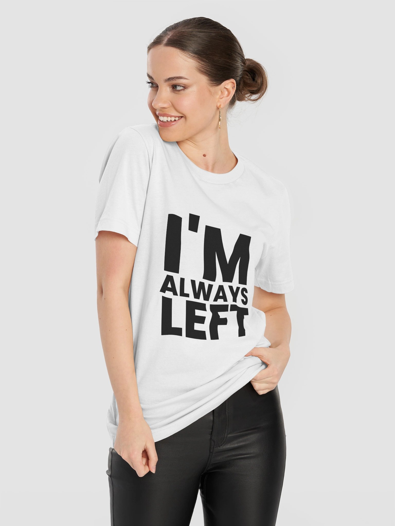 I'm Always Left Tshirt White product image (11)