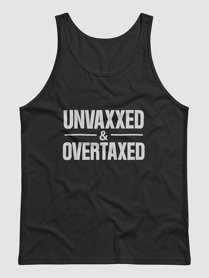 Unvaxxed & Overtaxed product image (1)