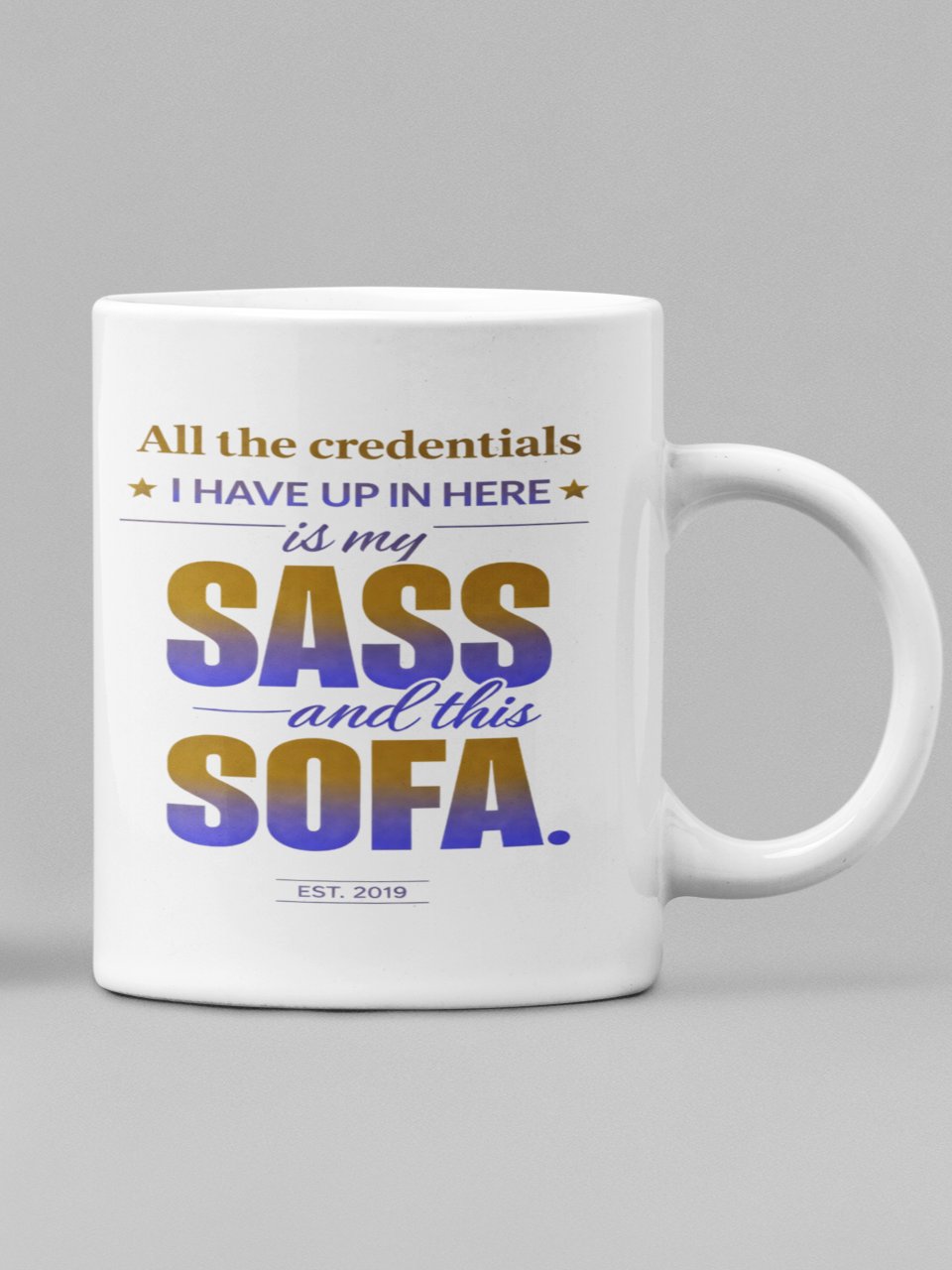 All the Credentials I Need Sofa Mug product image (30)