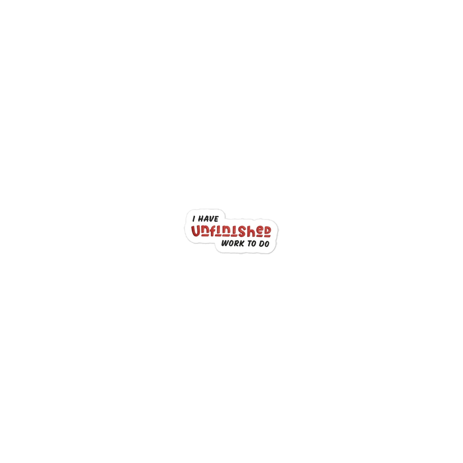 Unfinished Work Sticker product image (1)
