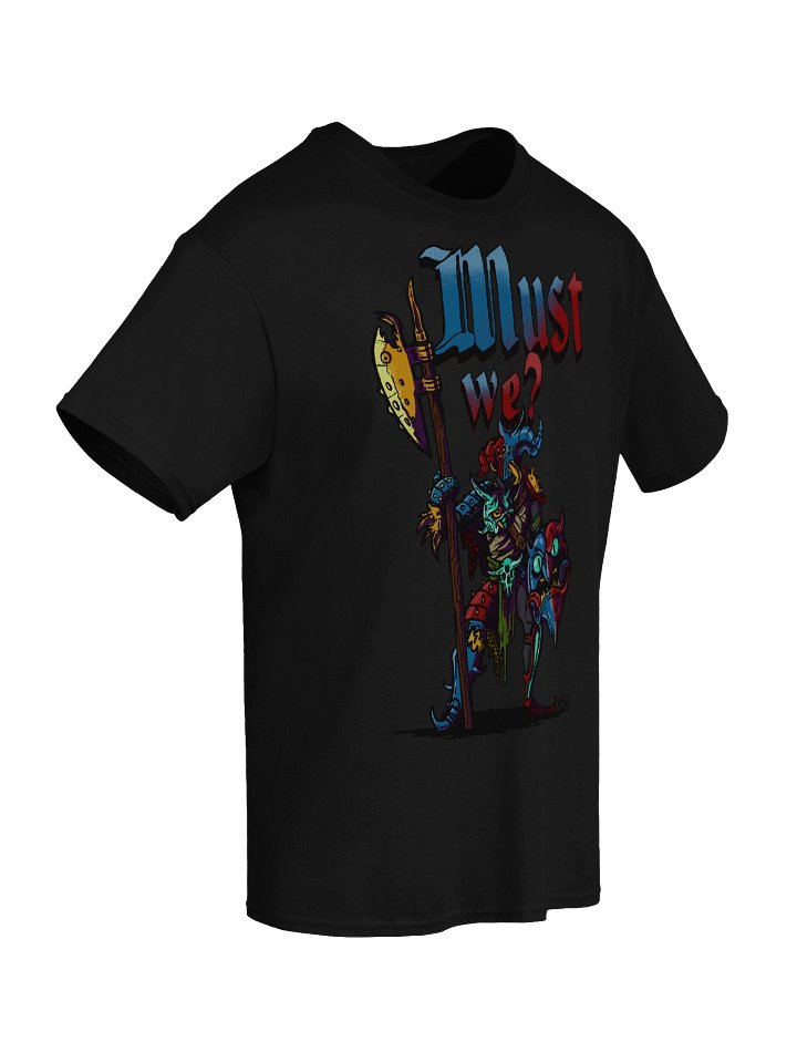 Must We? Tee product image (2)