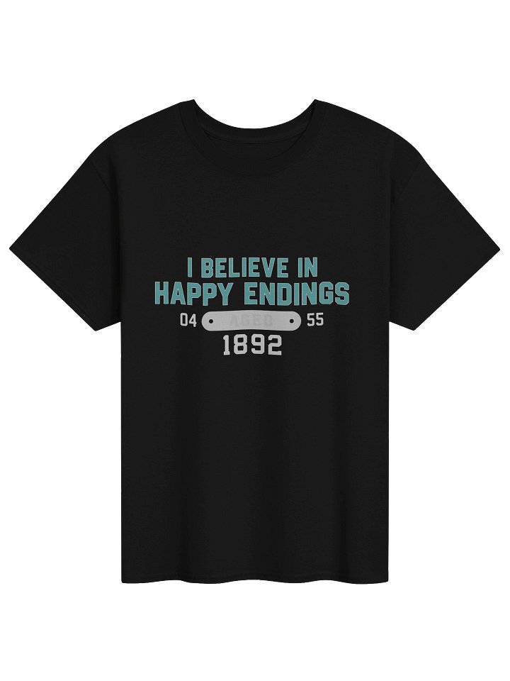 I Believe In Happy Endings Meaning Shirt product image (1)