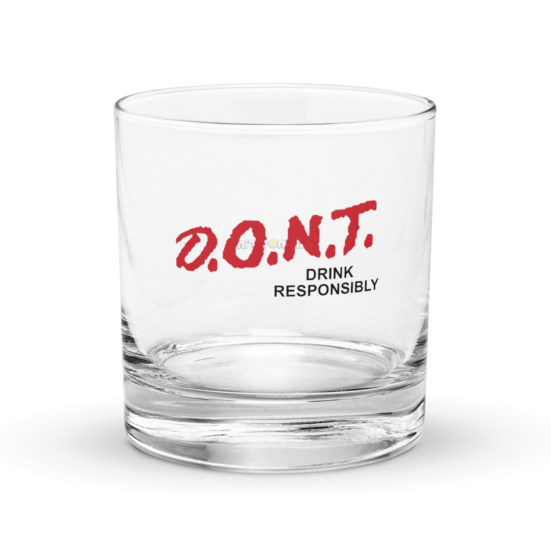D.O.N.T. Drink Responsibly Whiskey Glass product image (1)