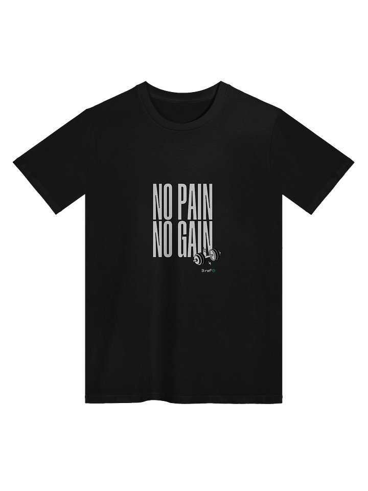 No Pain No Gain Unisex Tee product image (1)