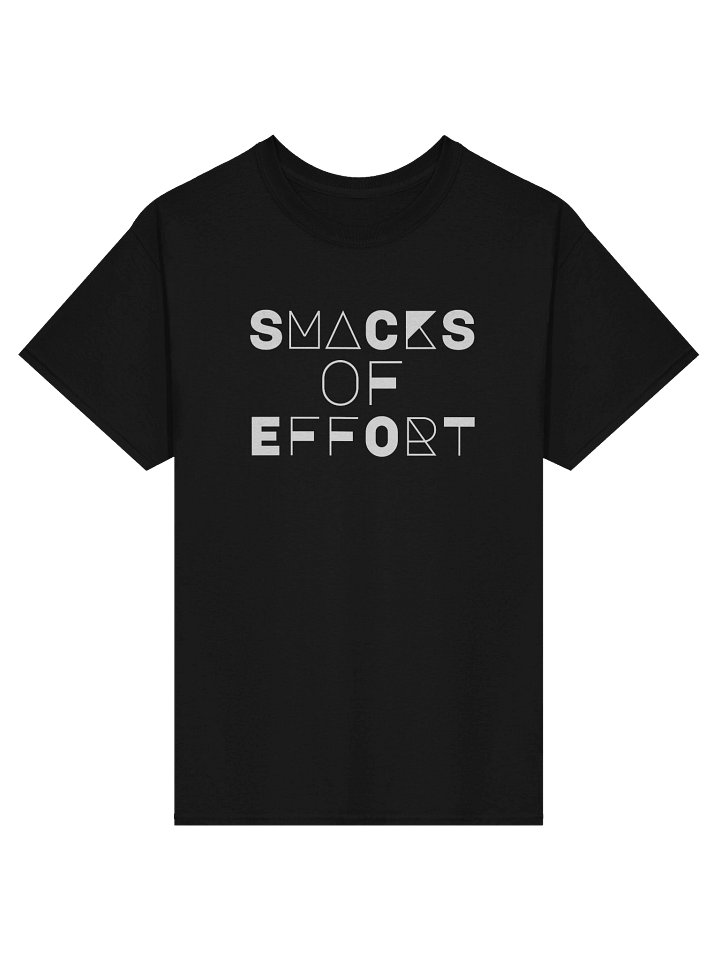 “Smacks of Effort” Tee product image (1)