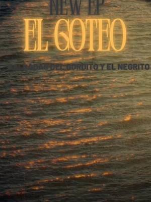 El Nuevo album El Goteo Esta En Todas, Las Plataformas!! 🌴💧💧🔥 @Section8delta @Dont be stupid clan @Gabriel-babyG #musica #reggaeton #elgoteo #viral 