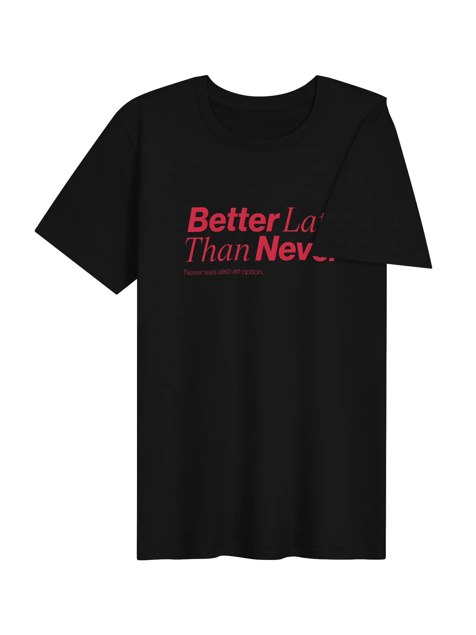 Better Late Tee product image (14)