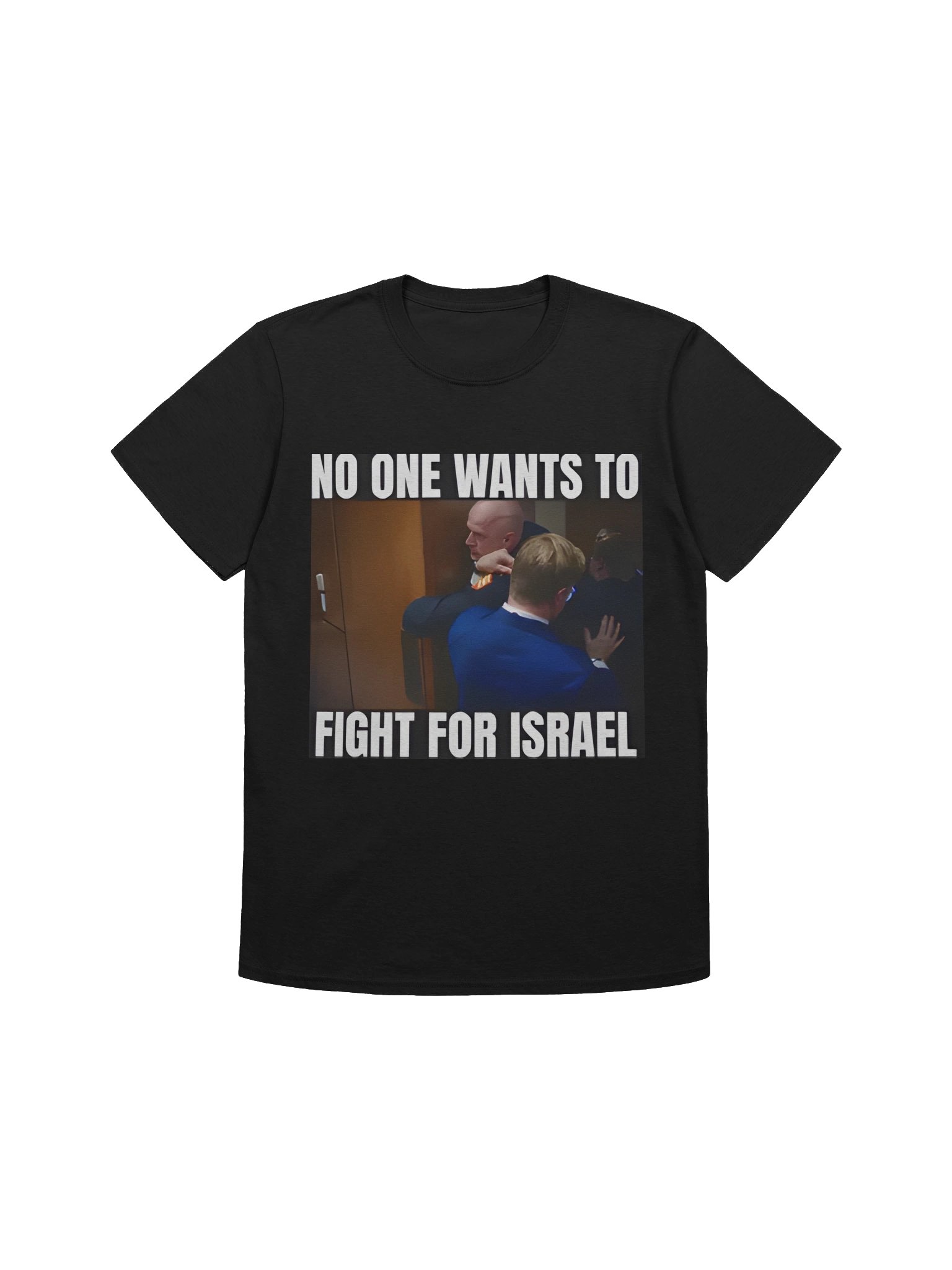 Brian McGinnis “No One Wants to Fight for Israel” Shirt product image (1)