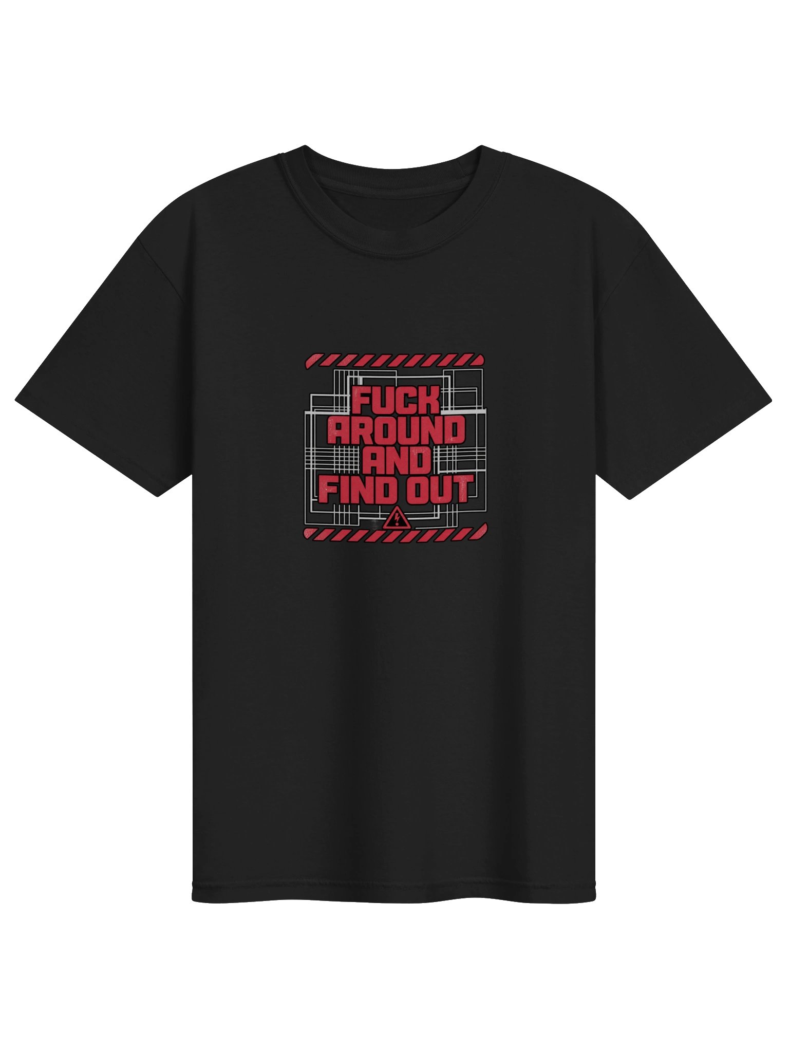 Fuck Around and Find Out - Industrial T-Shirt product image (1)