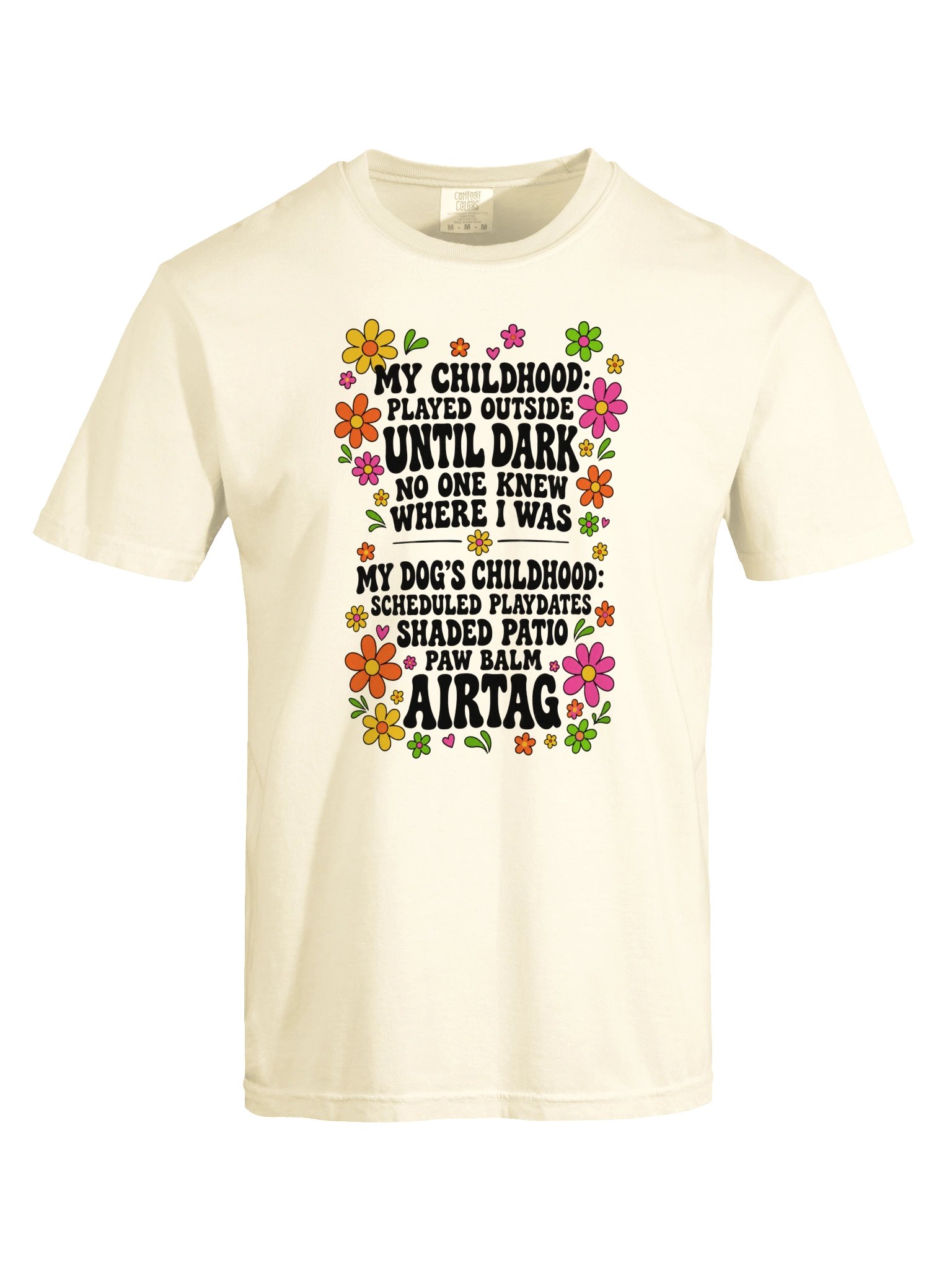 My Childhood vs. My Dog’s Childhood Retro Floral Tee product image (30)