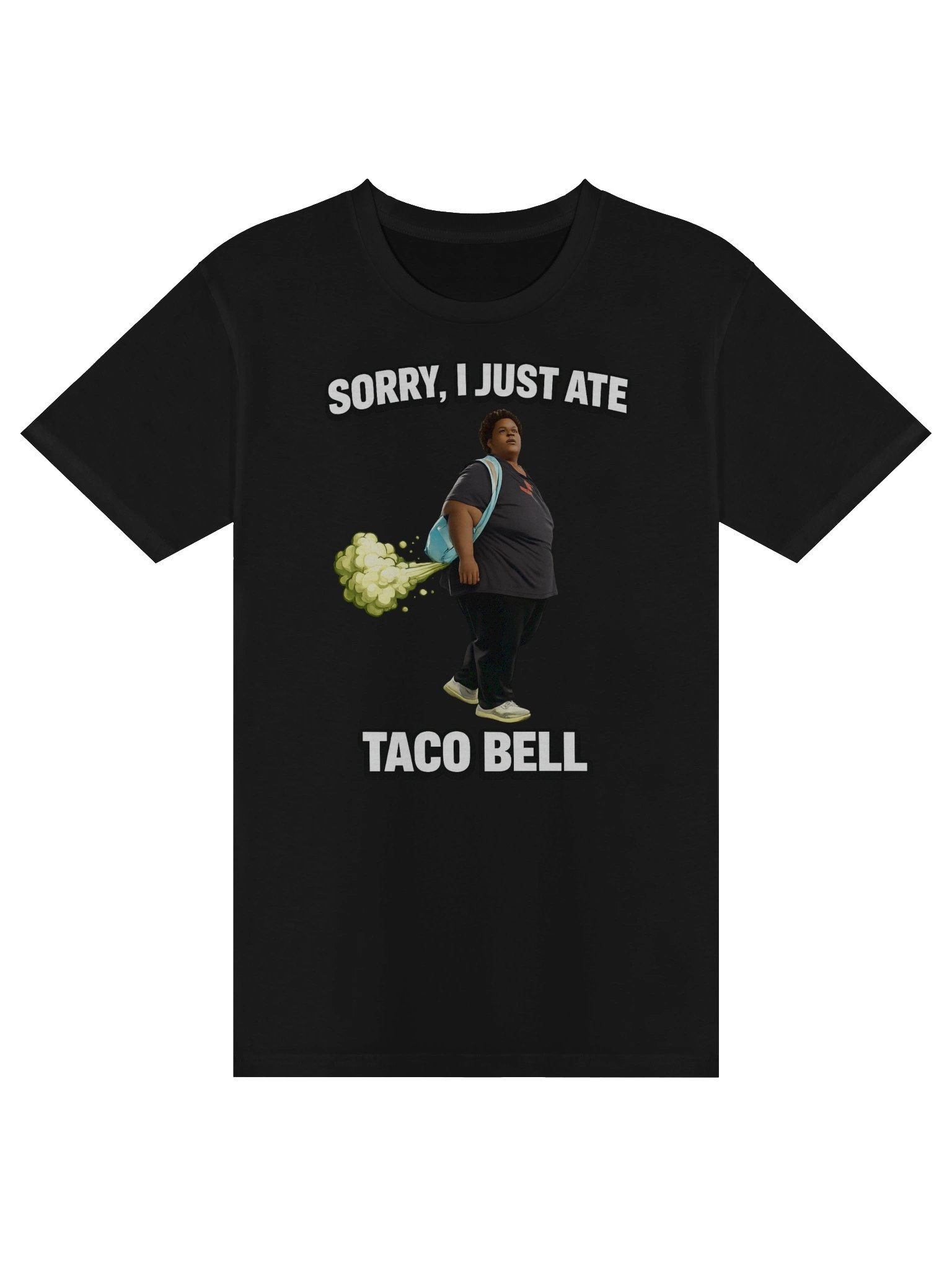 Sorry I just ate Taco Bell T-Shirt product image (1)