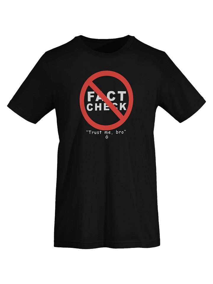 Don't Fact Check That Tee product image (2)