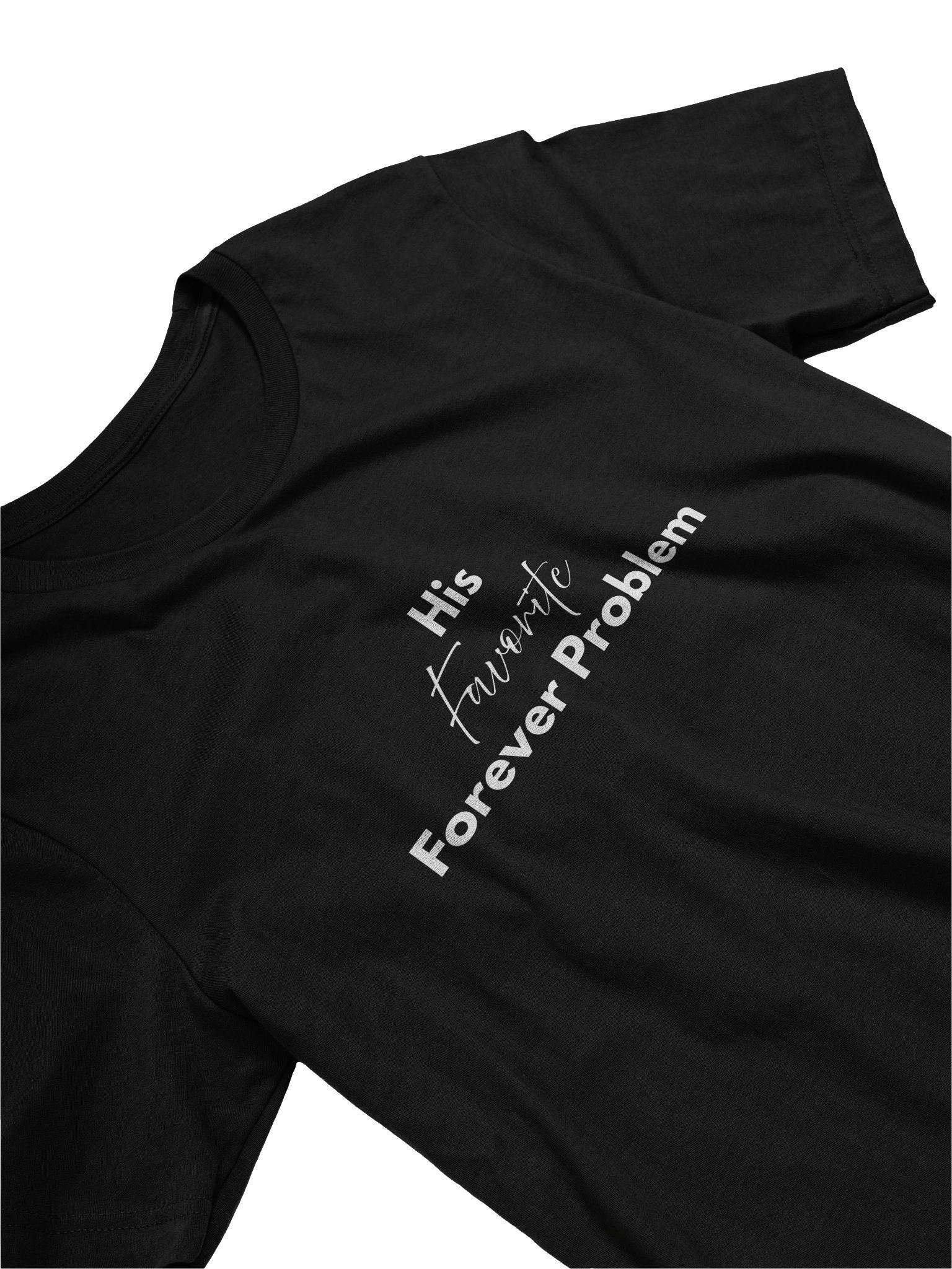 His Favorite Forever Problem T-Shirt - White product image (3)