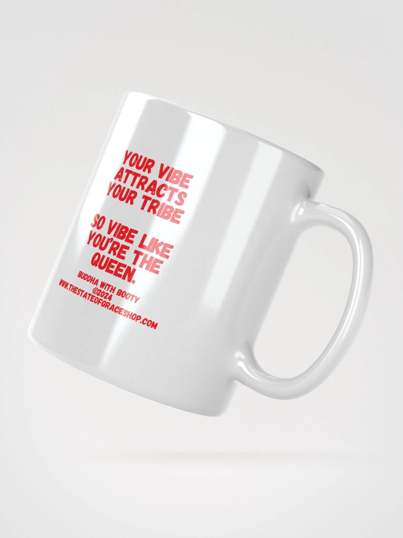BUDDHA WITH BOOTY MUGS 4 U - “Your vibe attracts your tribe so vibe like you’re the Queen.” product image (2)