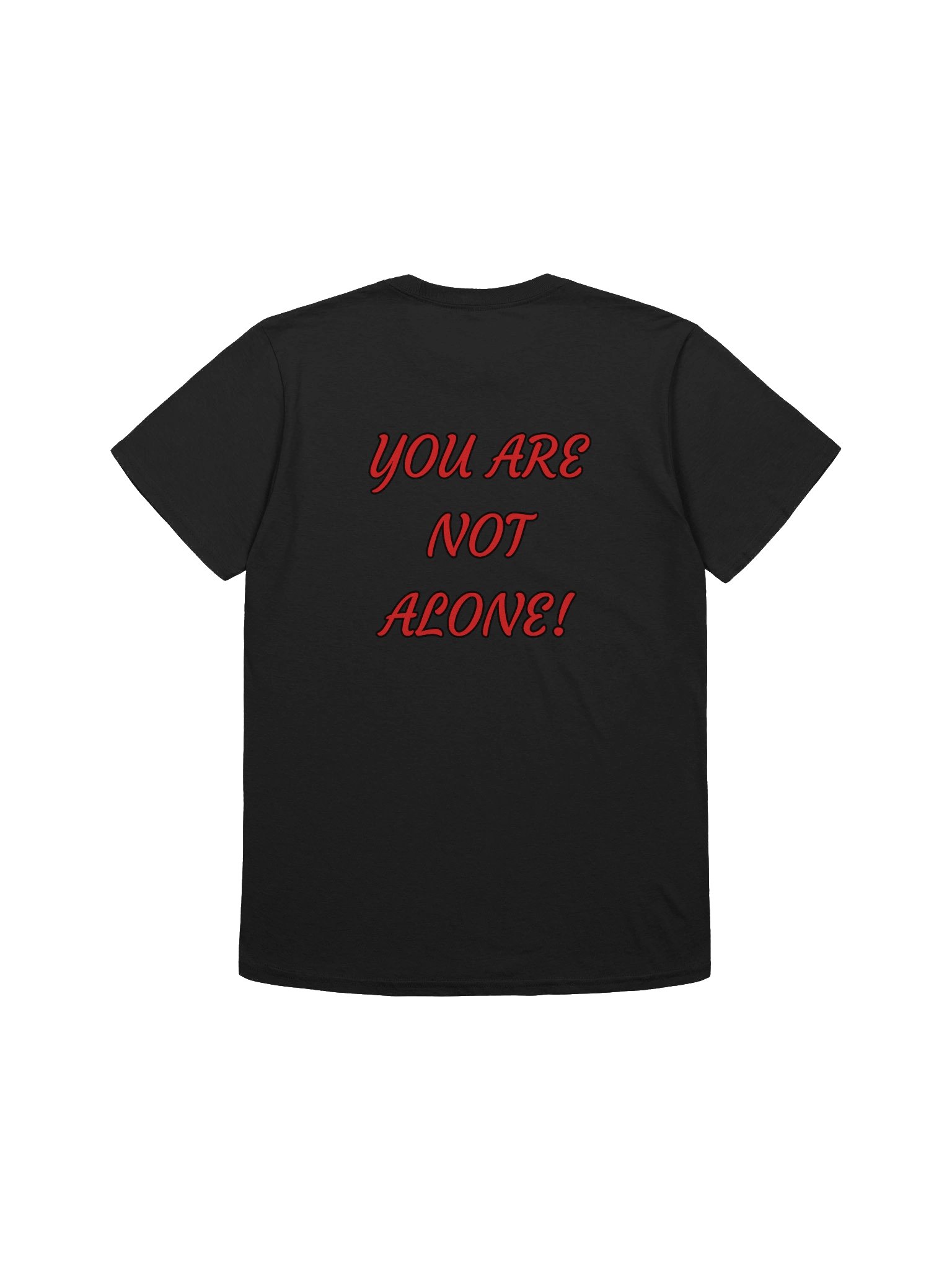 You Are Not Alone T-Shirt product image (2)