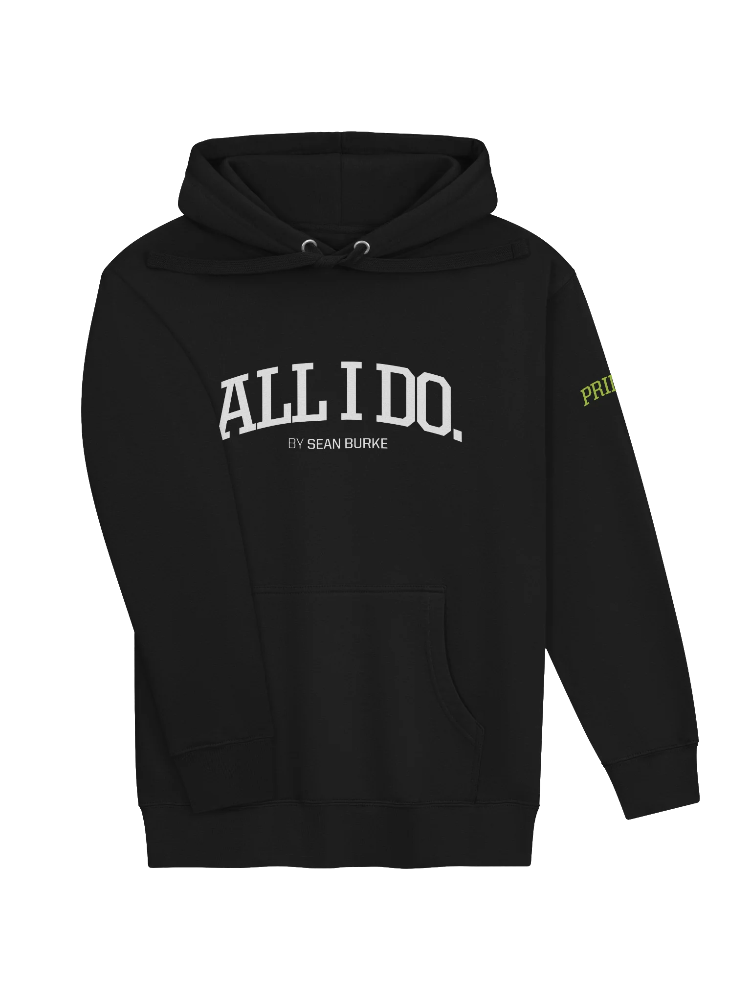 ALL I DO by Sean Burke - Premium Unisex Hoodie product image (3)