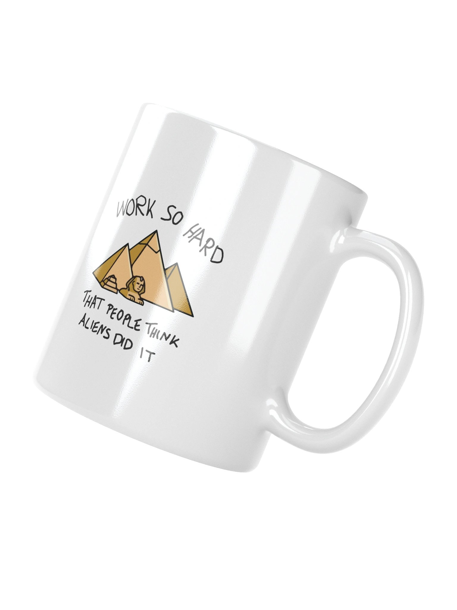 Work So Hard Aliens Did It Mug – Funny Motivational Hustle Coffee Mug | 11oz Entrepreneur & Gym Gift product image (4)