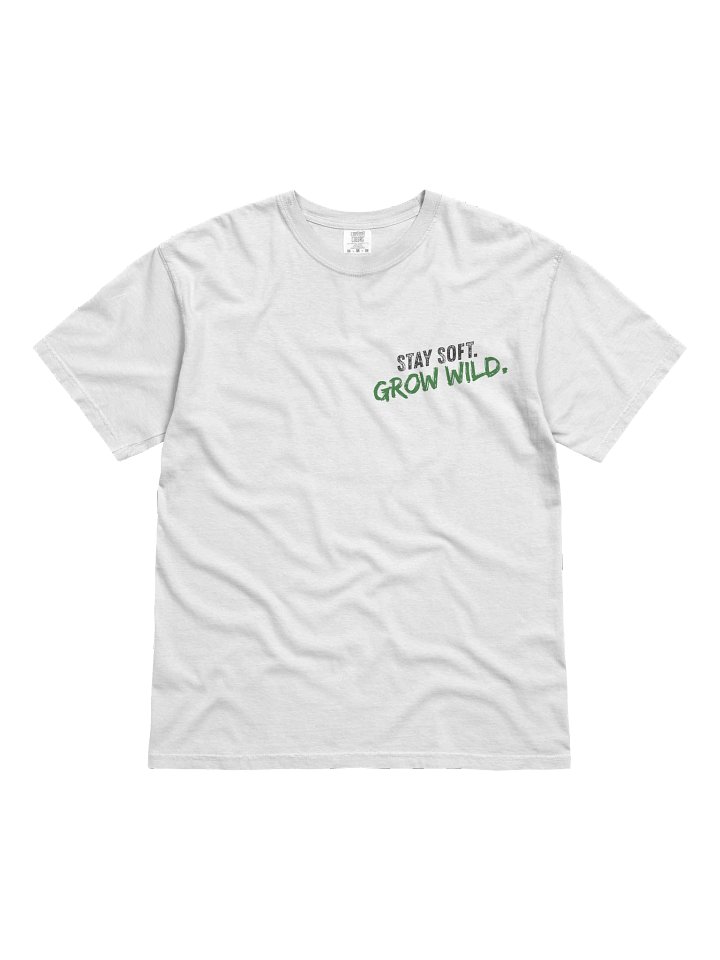 Stay soft. Grow wild. product image (1)
