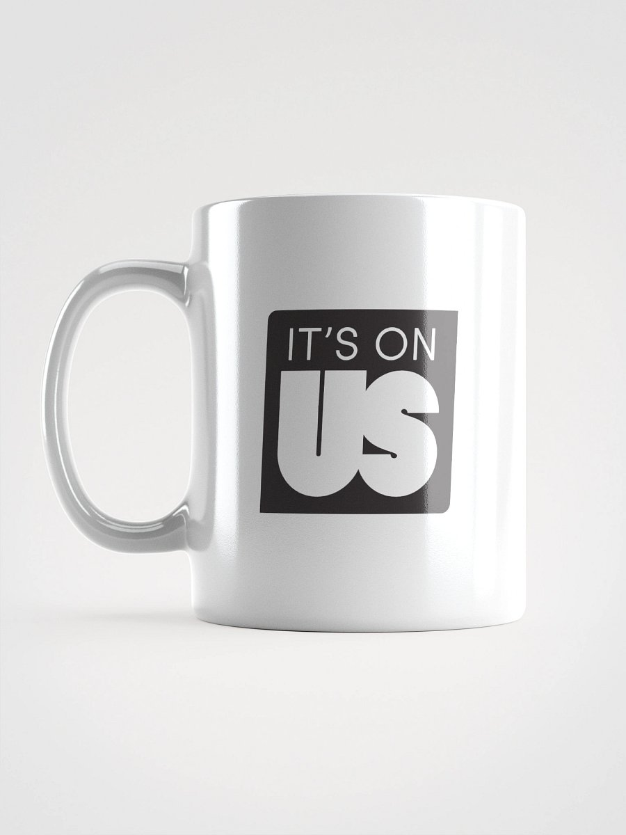 It's On Us Logo White Coffee Mug product image (3)