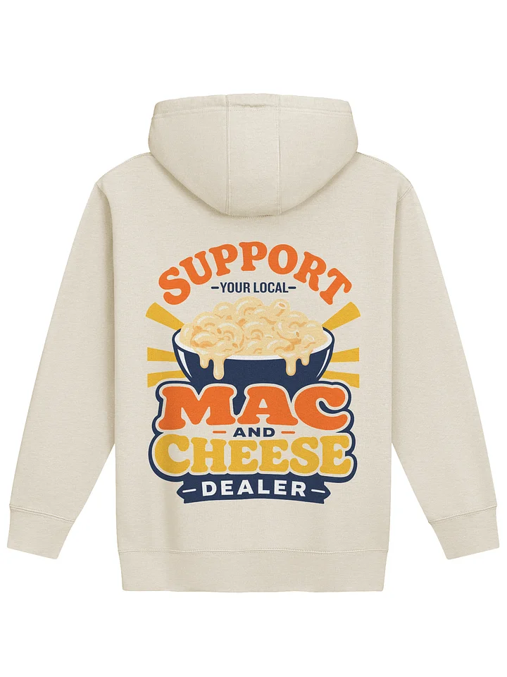 Mac and Cheese Hoodie-Support Your Local Mac Dealer product image (1)