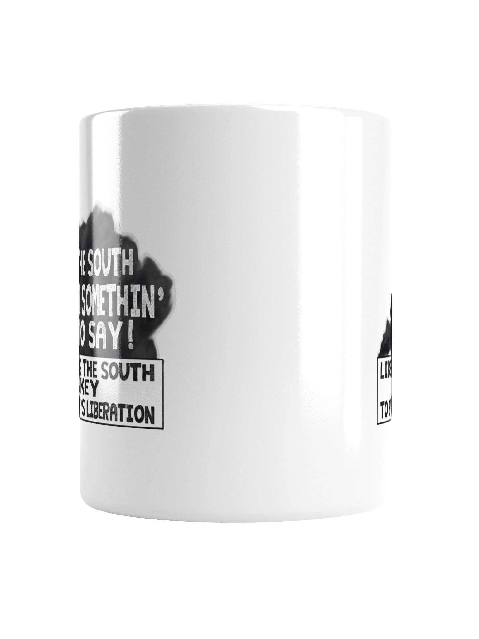 THE SOUTH GOT SOMETHIN' TO SAY — MUG product image (2)