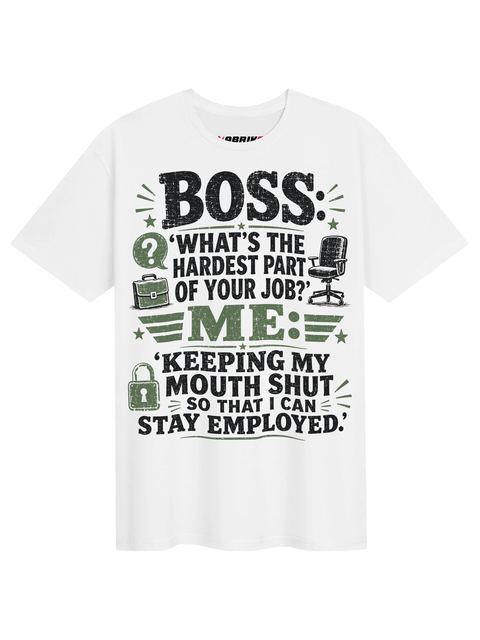 Keeping My Mouth Shut Funny Boss T-Shirt product image (3)