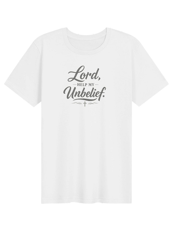 Lord Help My Unbelief Shirt, Christian Graphic Tee, Bella Canvas Supersoft Faith Shirt, Mark 9:24 Minimalist Christian T-Shirt product image (2)