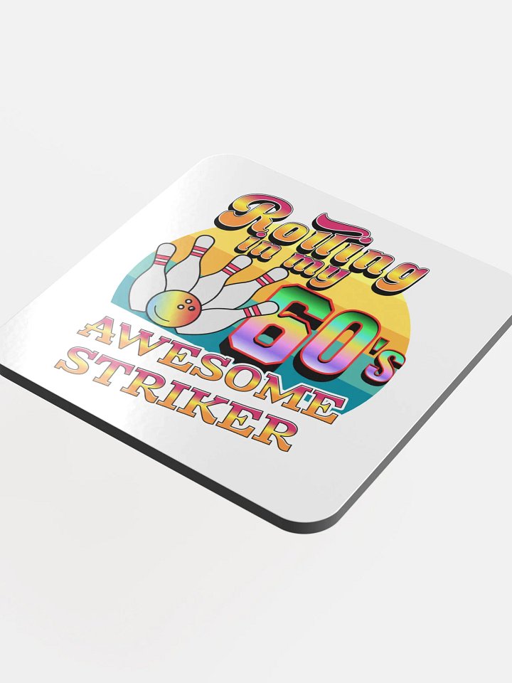 Rolling In My 60s Awesome Striker Bowling Retro Cork Coaster product image (1)