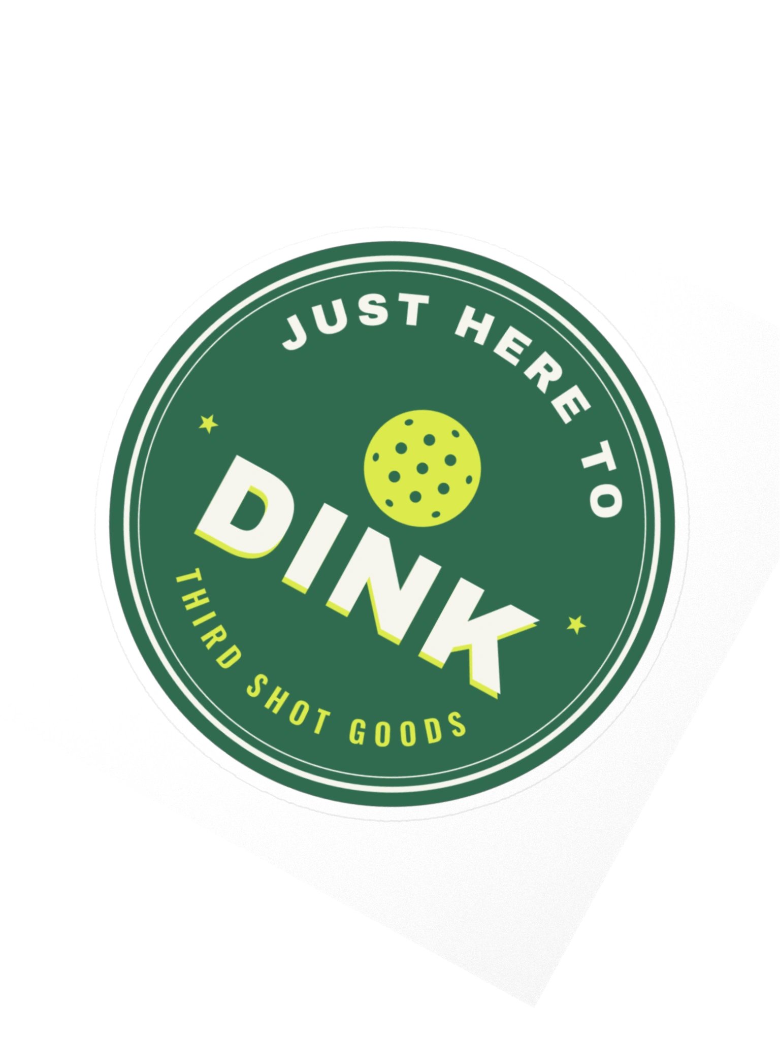 Just Here to Dink Sticker product image (2)