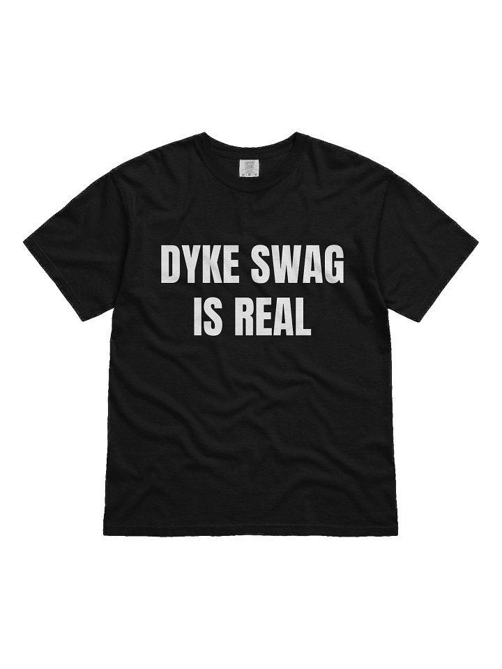 Dyke Swag Is Real T-Shirt product image (1)