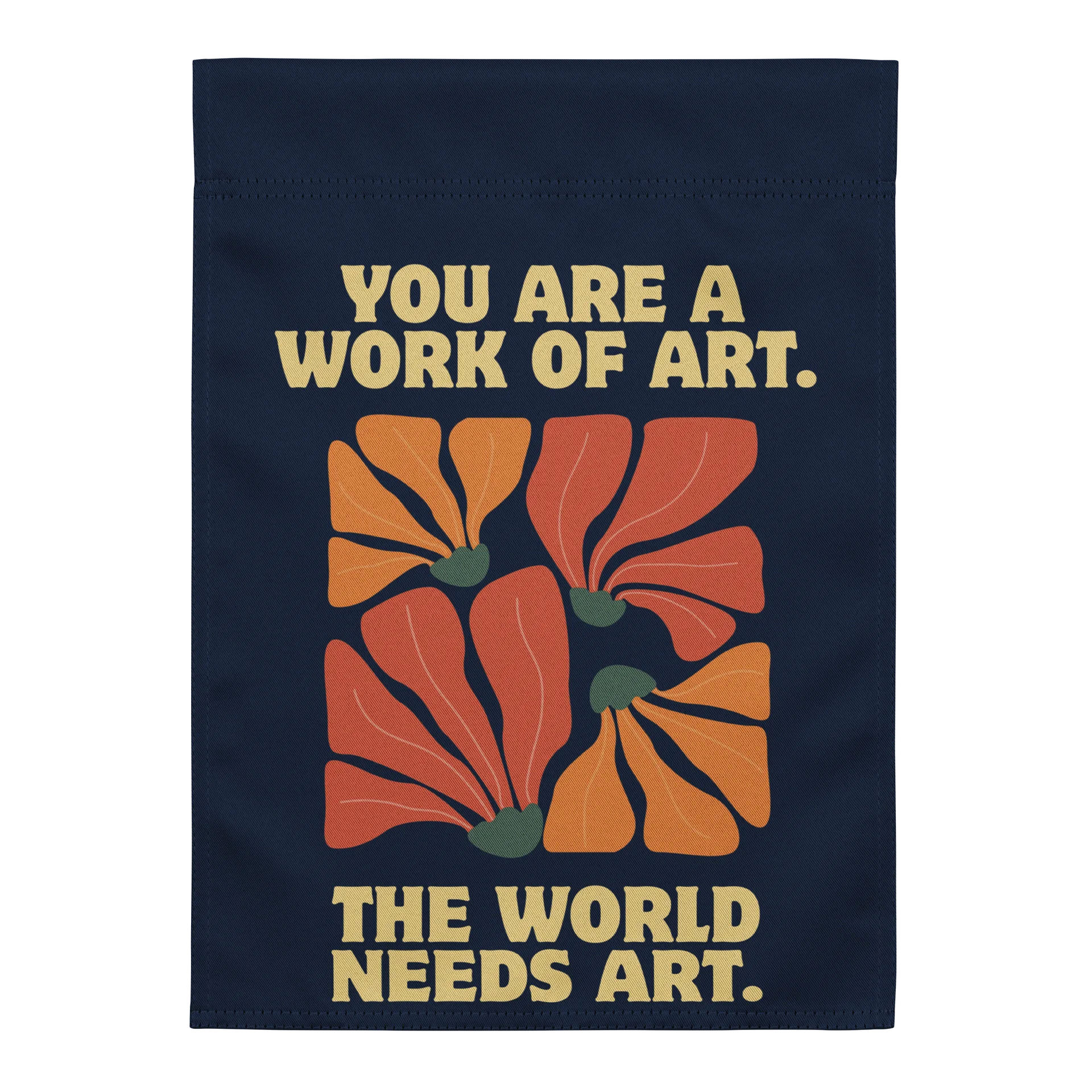You Are a Work of Art Garden Flag | Inspirational Floral T-Shirt | Positive Affirmation Garden Flag | Self Love Gift | Artist Gift product image (1)