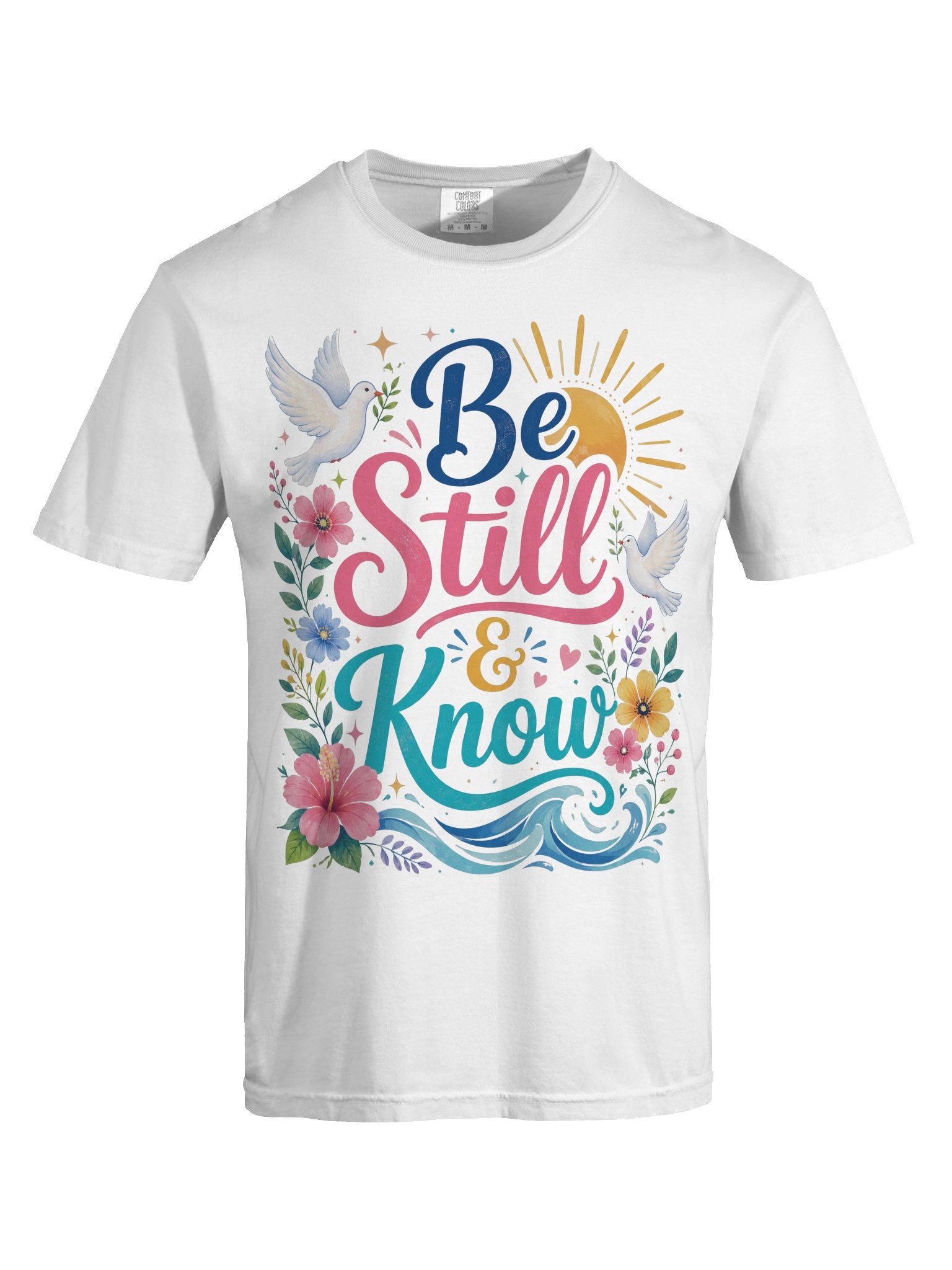 Be Still & Know Comfort Colors Christian T-Shirt product image (17)