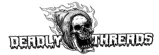 Deadly Threads