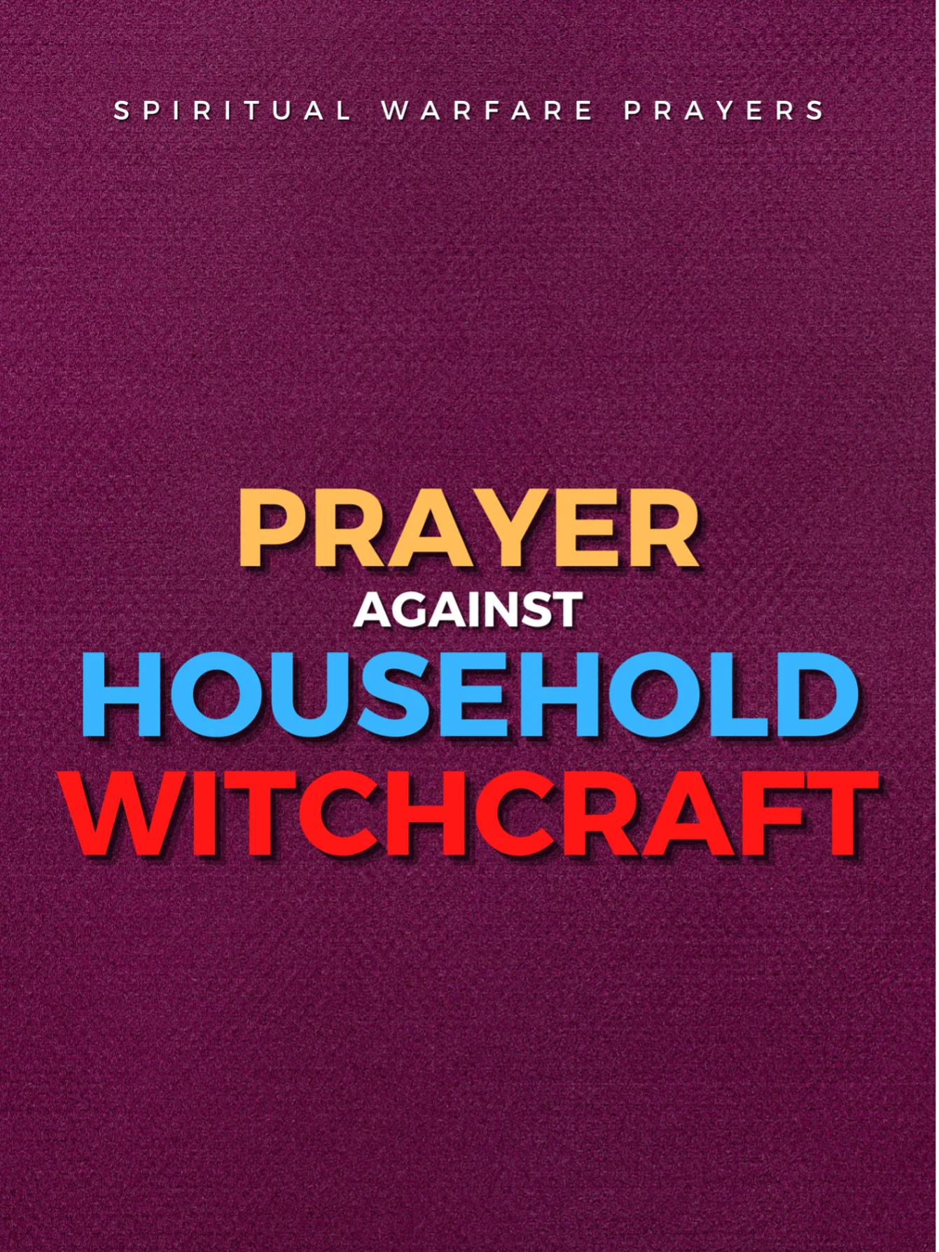 Prayer Against Household Witchcraft product image (1)