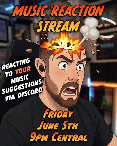 Music Reaction Stream TOMORROW!

Listening to YOUR Music Suggestions in the Discord!