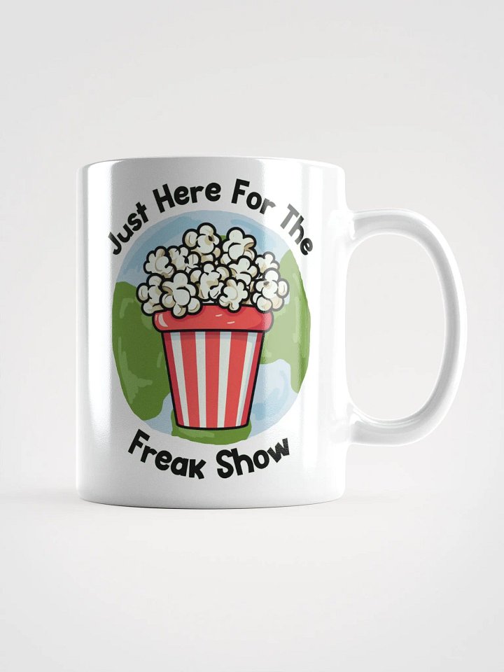 Just Here For The Freak Show Mug product image (2)