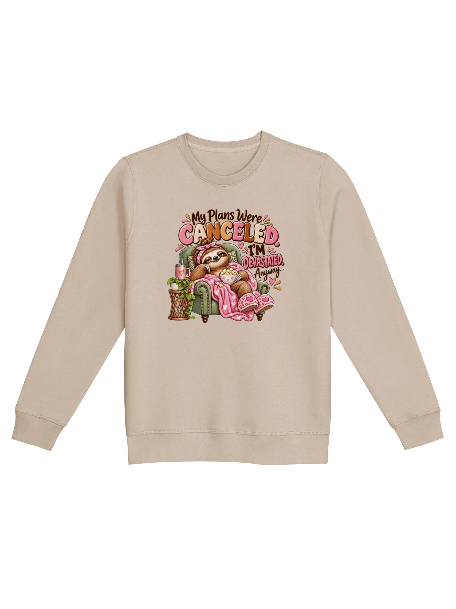 My Plans Were Canceled – Funny Sloth Crewneck Sweatshirt product image (1)