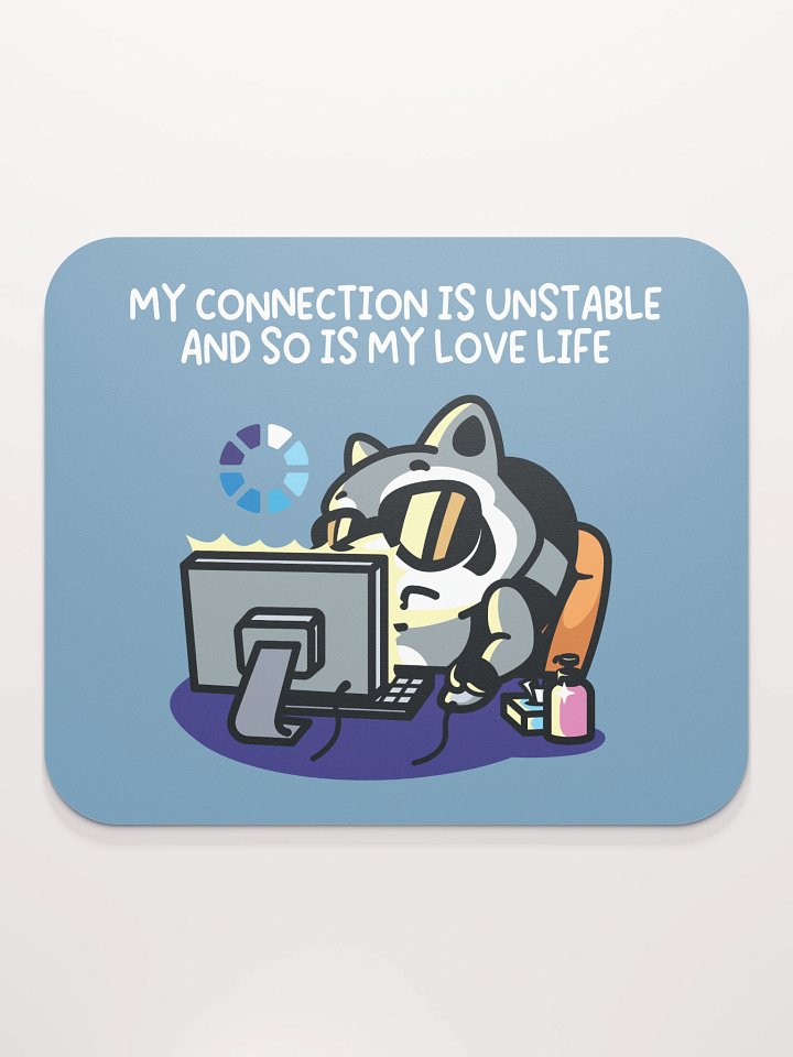 My Connection Is Unstable And So Is My Love Life Mouse Pad product image (2)