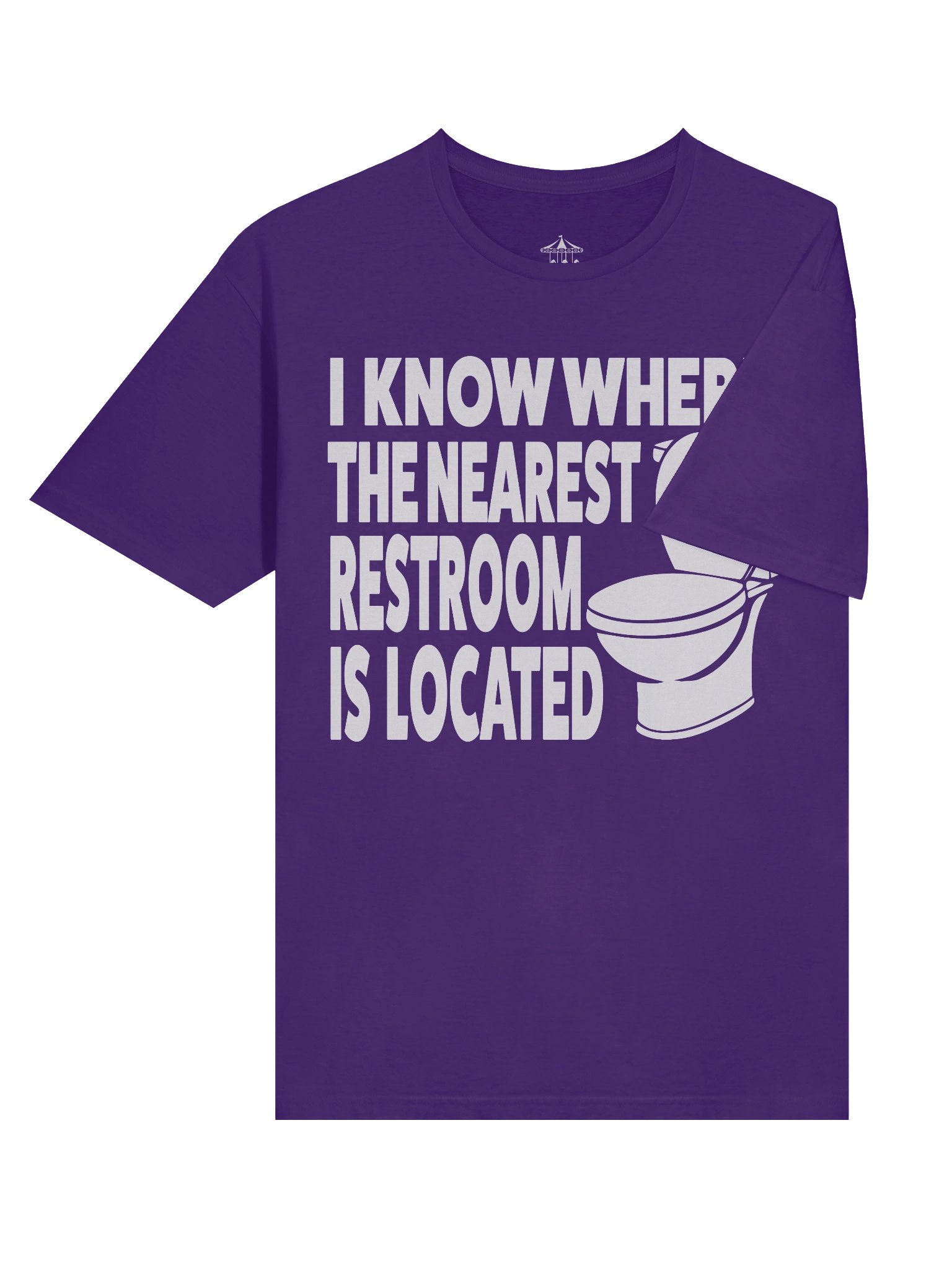 I Know Where The Nearest Restroom Is - T-Shirt product image (29)