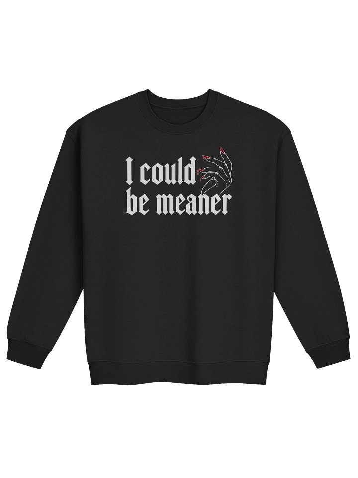 I Could Be Meaner Pullover product image (2)