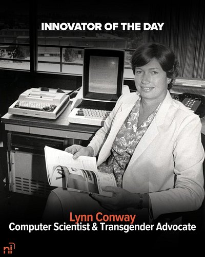 Innovator of the Day: Lynn Conway

In the 1970s, chip design was becoming increasingly complex. 

Instead of accepting the st...