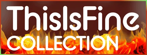 THIS IS FINE