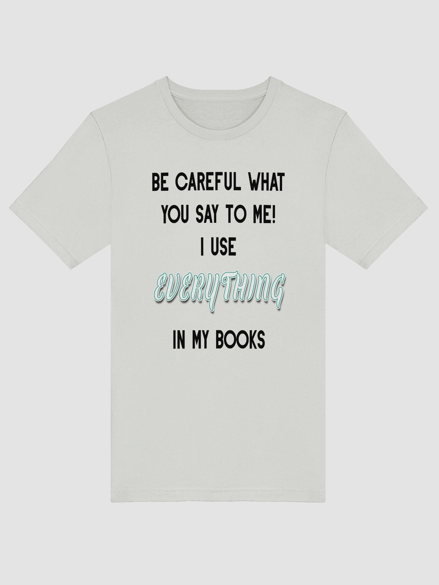 I use EVERYTHING in my books! ~ Supersoft T-shirt ~ Base Colour Collection 4 product image (5)