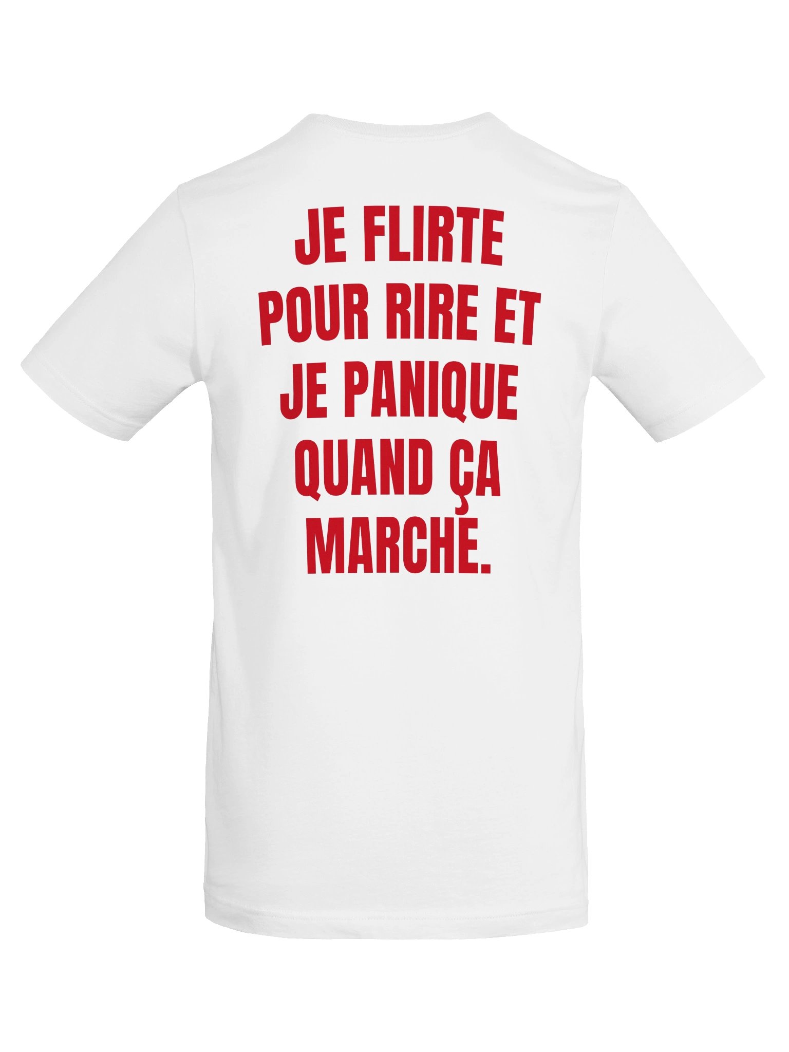 JE FLIRTE POUR RIRE ET JE PANIQUE QUAND CA MARCHE product image (6)