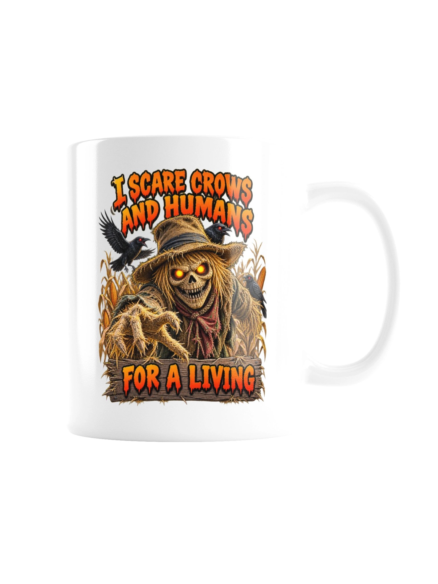 I Scare Crows and Humans for a Living - Mug product image (8)