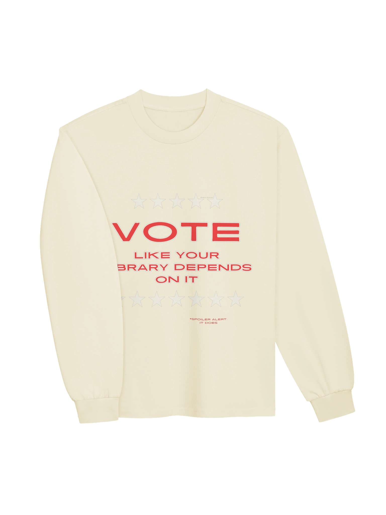 Librarians Vote Sweatshirt - Like Your Library Depends on It product image (27)